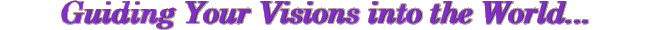 Guiding Your Visions into the